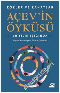 Kökler ve Kanatlar Açev'in Öyküsü -        2025