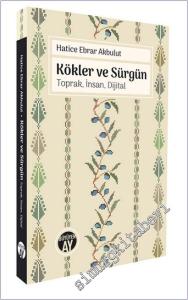 Kökler ve Sürgün : Toprak İnsan Dijital -        2025