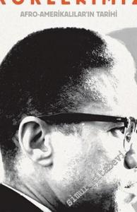 Köklerimiz: Afro - Amerikalılar'ın Tarihi -