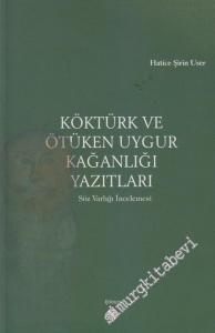 Köktürk ve Ötüken Uygur Kağanlığı Yazıtları: Söz Varlığı İncelemesi -