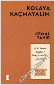 Kolaya Kaçmayalım : 1950 Sonrası Yazılar Soruşturmalar Söyleşiler -        2024