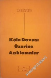 Köln [ Komünistler ] Davası Üzerine Açıklamalar: Friedrich Engels'in Girişi ve Belgelerle -        1977
