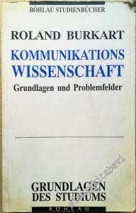 Kommunikationswissenschaft: Grundlagen und Problemfelder : Umrisse einer interdisziplinären Sozialwissenschaft -        1995