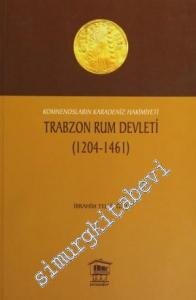 Komnensoların Karadeniz Hakimiyeti Trabzon Rum Devleti (1204-1461) -        2009