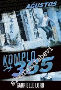 Komplo 365 Ağustos -