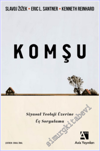 Komşu : Siyasal Teoloji Üzerine Üç Sorgulama -        2026