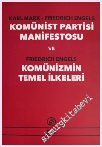 Komünist Parti Manifestosu ve Komünizmin Temel İlkeleri -