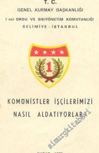 Komünistler İşçilerimizi Nasıl Aldatıyorlar -        1973