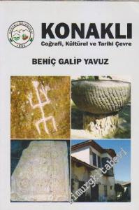 Konaklı: Coğrafi, Kültürel ve Tarihi Çevre -