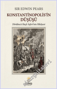 Konstantinopolis'in Düşüşü : Dördüncü Haçlı Seferi'nin Hikâyesi -