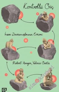 Kontrollü Güç: İnsan Davranışlarının Evrimi -