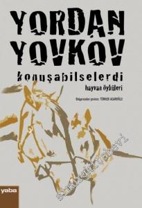 Konuşabilselerdi: Hayvan Öyküleri -