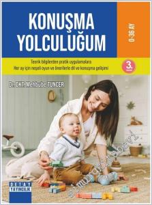 Konuşma Yolculuğum: Teorik Bilgilerden Pratik Uygulamalara Her Ay İçin Neşeli Oyun ve Önerilerle Dil ve Konuşma Gelişimi -        2025