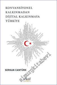 Konvansiyonel Kalkınmadan Dijital Kalkınmaya Türkiye -        2022