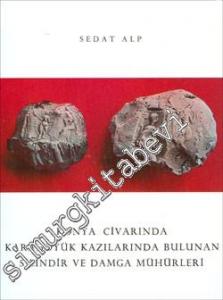 Konya Civarında Karahöyük Kazılarında Bulunan Silindir ve Damga Mühürler -        1994