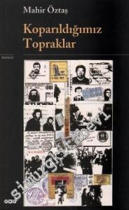 Koparıldığımız Topraklar -