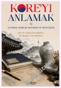 Kore'yi Anlamak - Çeyrek Asırlık Değişim ve Dönüşüm -         2026