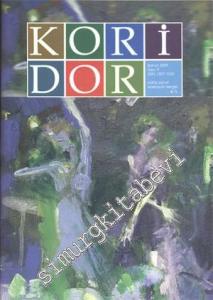 Koridor: Kültür, Sanat ve Edebiyat Dergisi - Bahar 2009, Yıl: 3, Sayı: 9