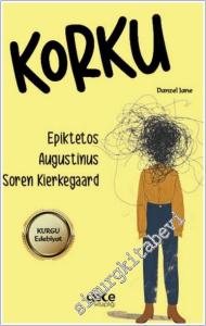 Korku : Epiktetos - Augustinus - Soren Kierkegaard -        2024