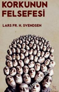 Korkunun Felsefesi -