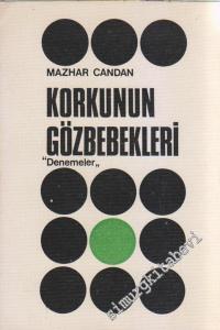Korkunun Gözbebekleri: Denemeler -
