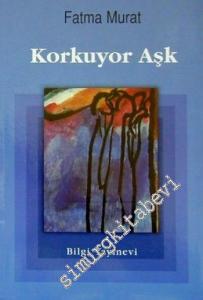 Korkuyor Aşk -        1999