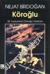 Köroğlu: Bir Toplumsal Direnişin Destanı -        1996