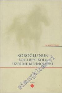 Köroğlu'nun Bolu Beyi Kolu Üzerine Bir İnceleme -