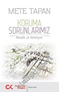 Koruma Sorunlarımız: Mimarlık ve Kentleşme -