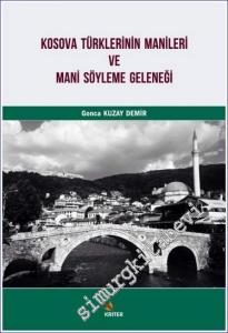 Kosova Türklerinin Manileri ve Mani Söyleme Geleneği -        2019