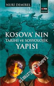 Kosova'nın Tarihi ve Sosyolojik Yapısı -        2016