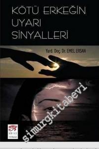 Kötü Erkeğin Uyarı Sinyalleri -