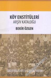Köy Enstitüleri Arşiv Kataloğu -        2016