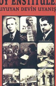 Köy Enstitüleri: Uyuyan Devin Uyanışı -
