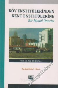 Köy Enstitülerinden Kent Enstitülerine Bir Model Önerisi -