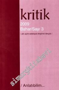 Kritik: Altı Aylık Edebiyat Eleştirisi Dergisi - Dosya: Anlatıbilim - Sayı: 3      Bahar