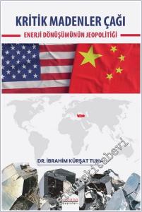 Kritik Madenler Çağı: Enerji Dönüşümünün Jeopolitiği -        2025