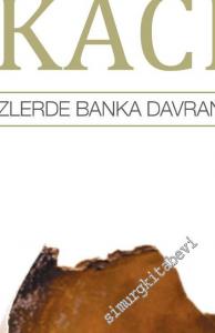 Kriz Bankacılığı: Küresel Finansal Krizlerde Banka Davranışları ve Dayanıklılık  -