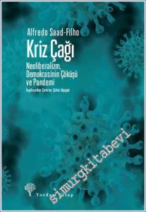 Kriz Çağı: Neoliberalizm Demokrasinin Çöküşü ve Pandemi -        2023