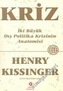 Kriz: İki Büyük Dış Politika Krizinin Anatomisi  -        2004