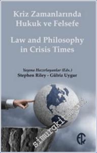 Kriz Zamanlarında Hukuk ve Felsefe / Law and Philosophy in Crisis Times -        2024