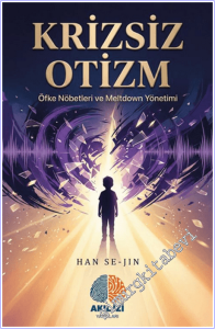 Krizsiz Otizm : Öfke Nöbetleri ve Meltdown Yönetimi -        2026
