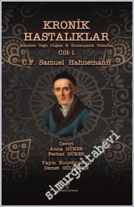 Kronik Hastalıklar : Kendine Özgü Doğası Homeopatik Tedavisi Cilt 1 CİLTLİ -        2022