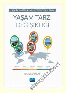 Kronik Hastalıklara Çözümde İlk Adım - Yaşam Tarzı Değişikliği -