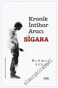 Kronik İntihar Aracı Sigara -         2026