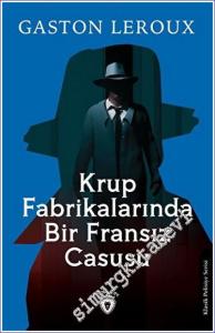 Krup Fabrikalarında Bir Fransız Casusu -        2023
