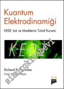 Kuantum Elektrodinamiği KEDİ: Işık ve Maddenin Tuhaf Kuramı -        2023
