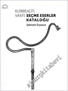 Kubbealtı Vakfı Seçme Eserler Kataloğu (Ciltli) -        2026