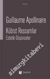 Kübist Ressamlar: Estetik Düşünceler -