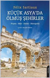 Küçük Asya'da Ölmüş Şehirler -        2023